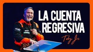 La cuenta regresiva - Pastor Toby Jr.