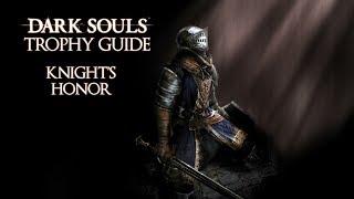 Dark Souls - Knight's Honor Trophy / Achievement Guide