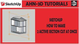 TWO ACTIVE SECTION CUT AT ONCE IN SKETCHUP