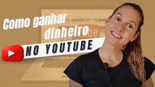 Como Ganhar Dinheiro no Youtube