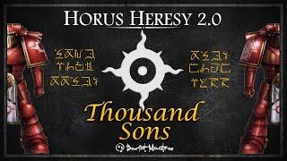 Thousand Sons - Legion Guide - Horus Heresy 2.0