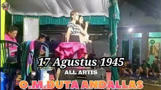  17Agustus1945 ALL ARTIS bersama O.M.DUTA ANDALLAS