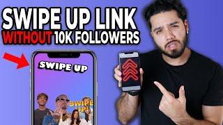 Get The Swipe Up Link On Instagram WITHOUT 10k Followers | New Instagram Hack For 2020