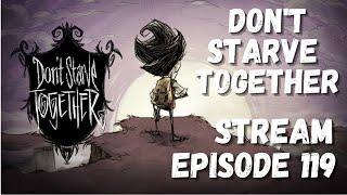 Don't Starve Together - Twitch Stream - Boss Fighting - Basing- AllFunNGamez: Episode 119