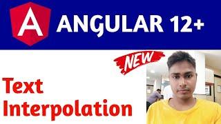 Text Interpolation : Angular 12 Tutorial for beginner | Angular string interpolation tutorials