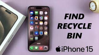 How To Find Recycle Bin (Deleted Items) On iPhone 15 & iPhone 15 Pro