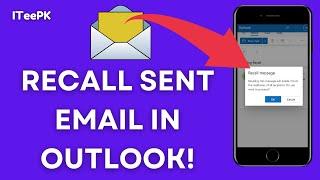 How to Recall sent Email in Outlook on iPhone (Easy Method!)