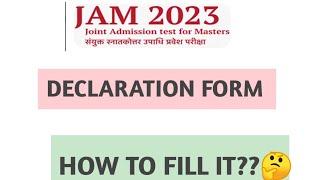 Declaration Form || IIT JAM 2023 || How to Fill The Declaration Form