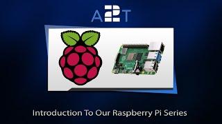 INTRODUCTION TO OUR RASPBERRY PI SERIES - @addictedtotechuk