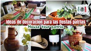 IDEAS DE DECORACION PARA LAS FIESTAS PATRIAS| house tour patrio