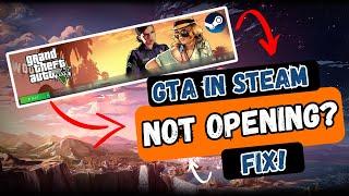 Steam – How to Fix GTA 5 Not Launching! | 2023