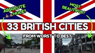  Ranking 33 British Cities: from WORST to BEST!