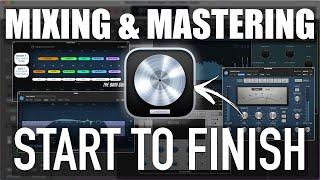 MIXING and MASTERING in Logic Pro (Start to Finish)