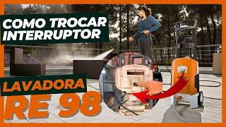 Como trocar interruptor da Lavadora RE98