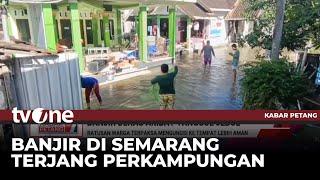 Banjir Deras Akibat Tanggul Jebol Merusak Rumah Warga | Kabar Petang tvOne