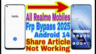 All Realme Android 14 Frp Bypass/Share Article Not Working | New Trick 2025 | Reset Frp 100% Working