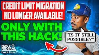 Navy Federal Credit Limit Migration UPDATE!