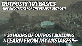 Starfield Outpost 101 Part 1: Basics