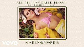 Maren Morris - All My Favorite People (Official Audio) ft. Brothers Osborne