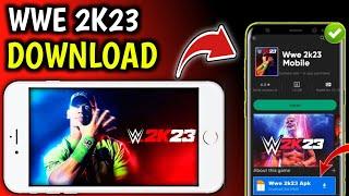 WWE 2K23 Download For Android Apk 2023 | How To Download WWE 2K23 On Mobile Android 2023