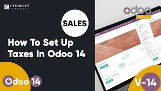 How To Set Up Taxes In Odoo 14?