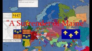 Alternate History of Europe Bloody Conquest Episode 2: "A Surrender of Maine".