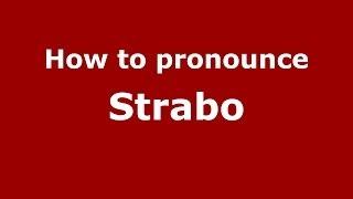 How to Pronounce Strabo - PronounceNames.com