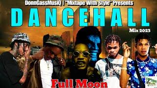 Dancehall Mix January 2023 | FULL MOON - Skeng, JayBlem, SilkBoss, Valiant, Kraff & More