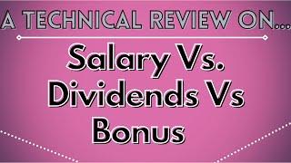 Salary vs Dividends vs Bonus | CPA Canada Exam Tax Technical