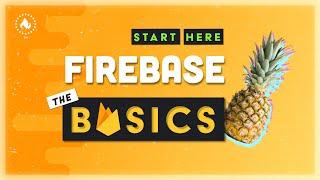 Firebase - Back to the Basics