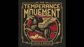 The Temperance Movement - Time Won't Leave (Official Audio)