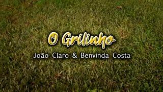 João Claro & Benvinda Costa - O Grilinho (Official video)