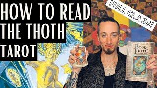 How to Read the Thoth Tarot: Full Class