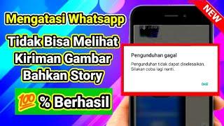 Cara Mengatasi Whatsapp Tidak Bisa Buka Gambar Dan Video