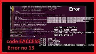 npm ERR!   errno: -13 | npm ERR!   code: 'EACCES' | Fixing npm permissions | npm ERR! Error