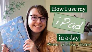 How I use my iPad in a Day | Master of Music Student