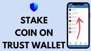 How to Stake A Coin on Trust Wallet (2024) | Trust Wallet Staking