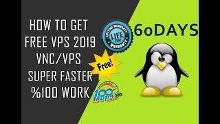 HOW TO GET FREE VPS 2019  SUPER FASTER VPS 60DaYs NO CREDIT CARD 100 WORK