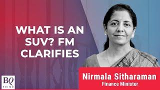 What Is An SUV? Finance Minister Clarifies | 48th GST Council Meeting | BQ Prime