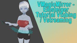 VMagicMirror - Einsteiger Tutorial Vtubing / Vstreaming