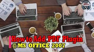 How to Add PDF plugin  In Microsoft Office 2007 II Convert to PDF II shahibond II