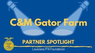 Partner Spotlight - C&M Gator Farm