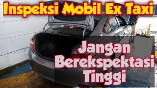 Inspeksi Mobil Limo Ex Taxi Tidak Sesuai Yang Dibayangkan Konsumen...