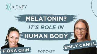 Melatonin: What is it & It’s Role in Human Body | PODCAST | ft. Emily Cahill