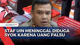 Diduga Syok Buntut Kasus Uang Palsu, Staf UIN Alauddin Makassar Meninggal