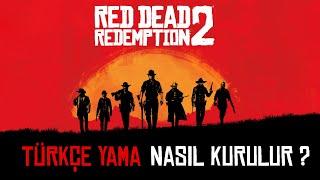 Red Dead Redemtion 2 Türkçe Yapma / Basit Hızlı Yöntemle RDR2ye Türkçe Dil Yama Paketi Kurulumu 2024