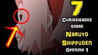 7 CURIOSIDADES del OPENING 1 NARUTO SHIPPUDEN (Hero's come back) | Dash Aniston