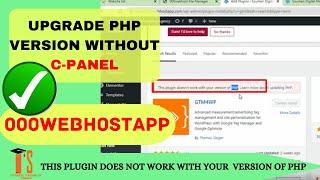 Update PHP version on 000webhost without cPanel | The plugin does not work with your version of PHP