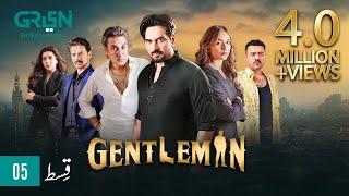 Gentleman Episode 05 | Humayun Saeed, Yumna Zaidi, Digitally Powered By Mezan, Masterpaints & Hemani