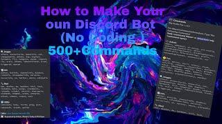 How to make your oun DIscord Bot (No coding)100+Commands